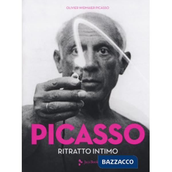 Picasso. Ritratto intimo. Ediz. a colori