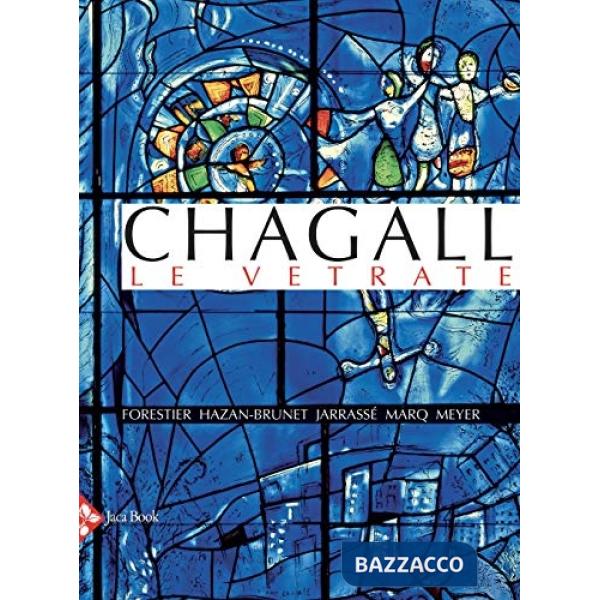 Chagall. Le vetrate. Ediz. a colori