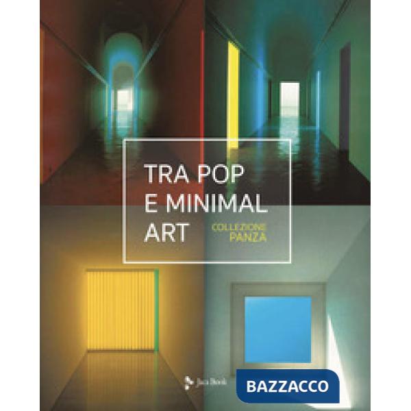Tra pop e minimal art. Ediz. a colori