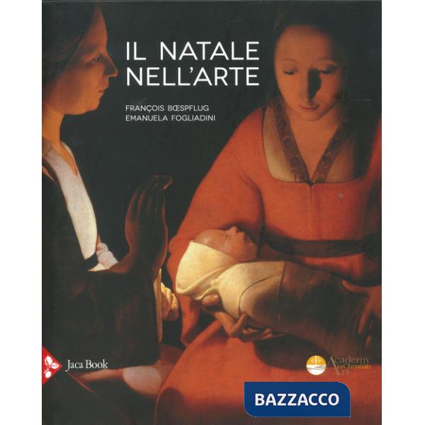 Natale nell'arte. Ediz. a colori (Il)