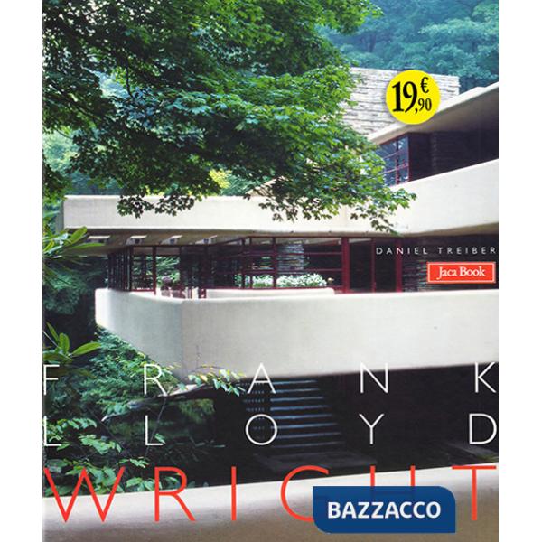 Frank Lloyd Wright. Ediz. illustrata