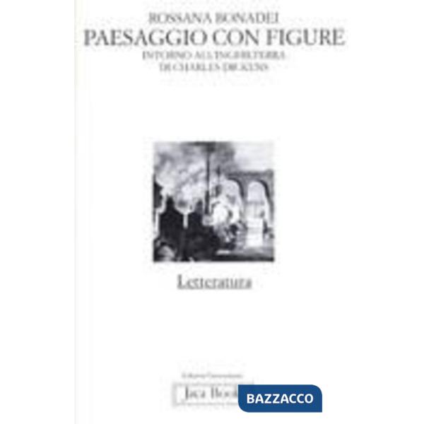 Paesaggio con figure. Intorno all'Inghilterra di Charles Dickens