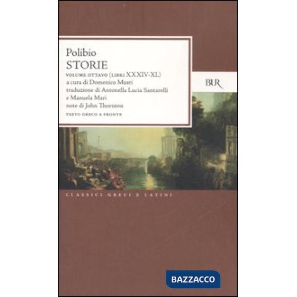 Storie. Testo greco a fronte. Vol. 8: Libri XXXIV-XL