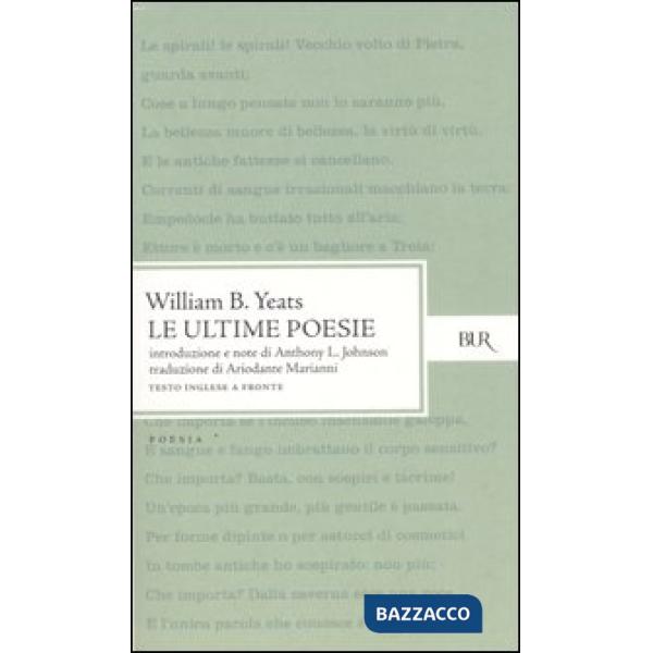Ultime poesie. Testo inglese a fronte (Le)