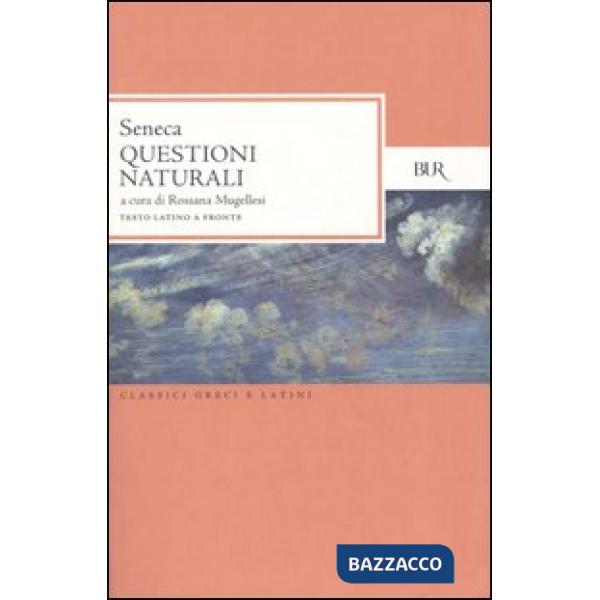 Questioni naturali. Testo latino a fronte