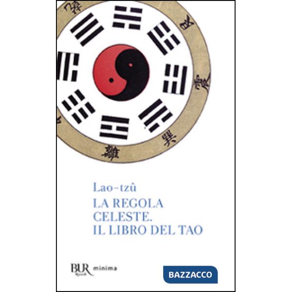 Regola celeste-Il libro del Tao (La)
