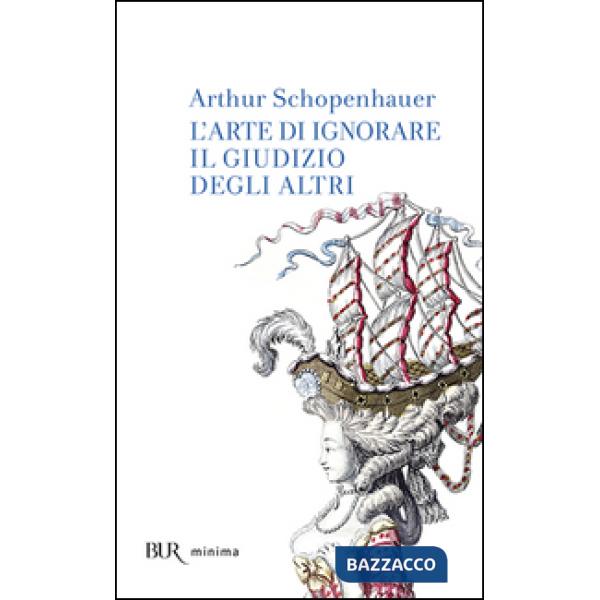 Arte di ignorare il giudizio degli altri (L')