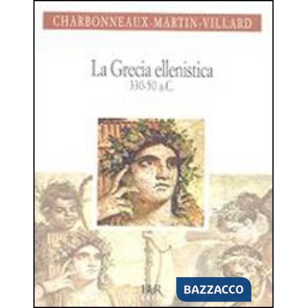 Grecia ellenistica (330-50 a.C.) (La)