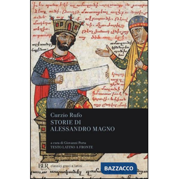 Storie di Alessandro Magno. Testo latino a fronte