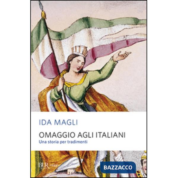 Omaggio agli italiani. Una storia per tradimenti