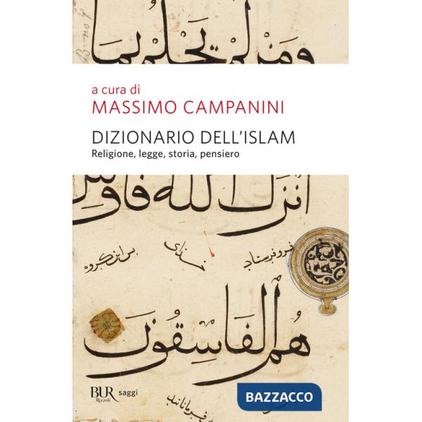 Dizionario dell'Islam. Religione, legge, storia, pensiero