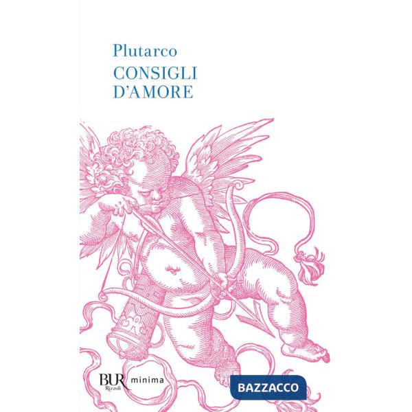 Consigli d'amore: Sull'amore-Consigli agli sposi-Racconti d'amore