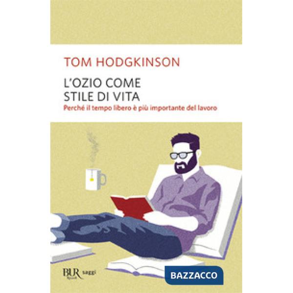 Ozio come stile di vita (L')