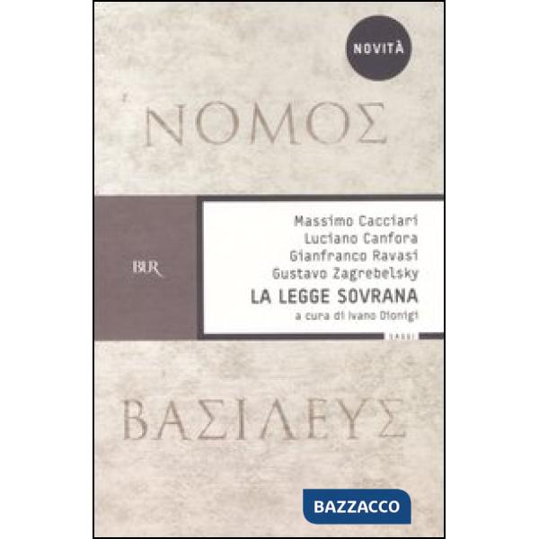 Legge sovrana. Nomos basileus (La)