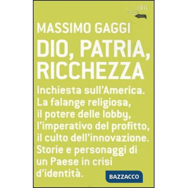 Dio, patria e ricchezza