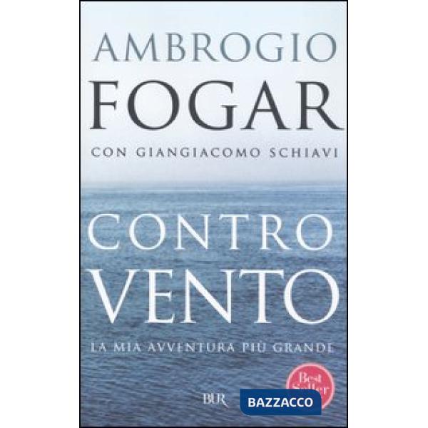 Controvento. La mia avventura più grande