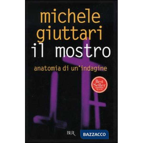 Mostro. Anatomia di un'indagine (Il)