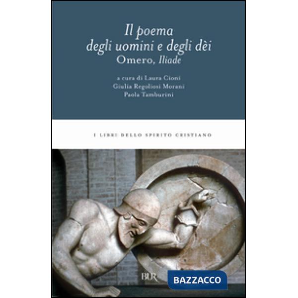 Iliade. Il poema degli uomini e degli déi (L')