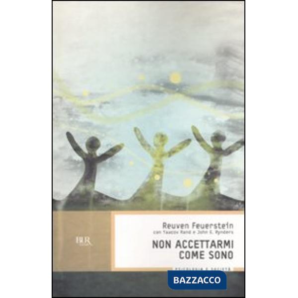 Non accettarmi come sono