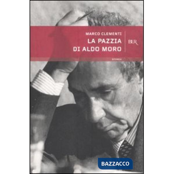 Pazzia di Aldo Moro (La)
