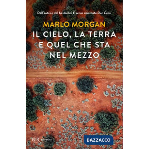 Cielo, la terra e quel che sta nel mezzo (Il)