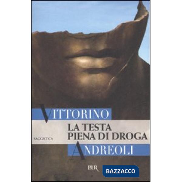 Testa piena di droga (La)