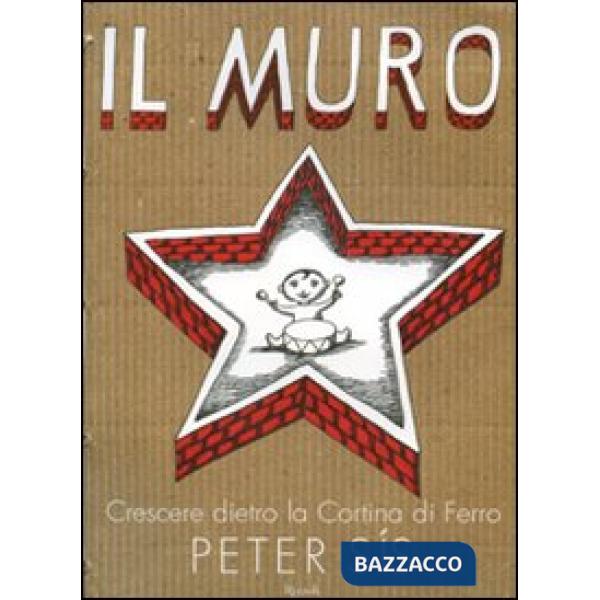 Muro. Crescere dietro la cortina di ferro (Il)