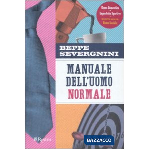 Manuale dell'uomo normale