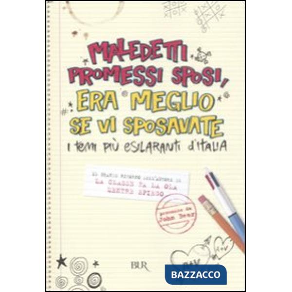 Maledetti Promessi Sposi, era meglio se vi sposavate. I temi più esilaranti d'Italia