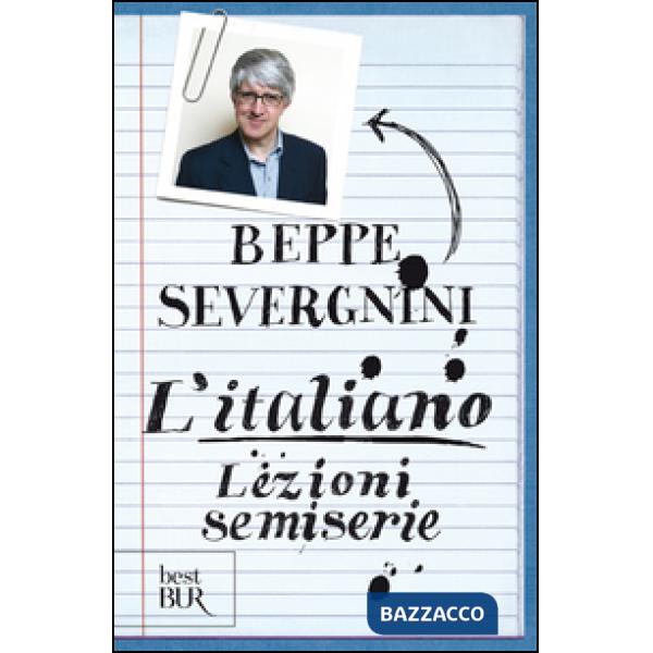 Italiano. Lezioni semiserie (L')