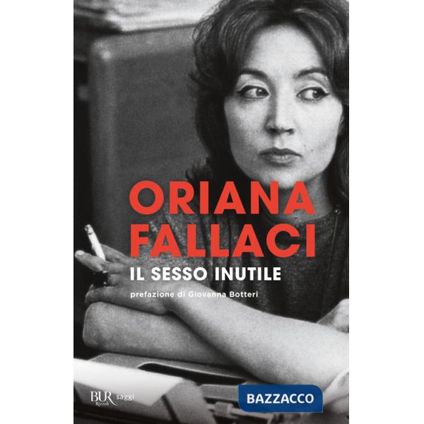 Sesso inutile. Viaggio intorno alla donna (Il)