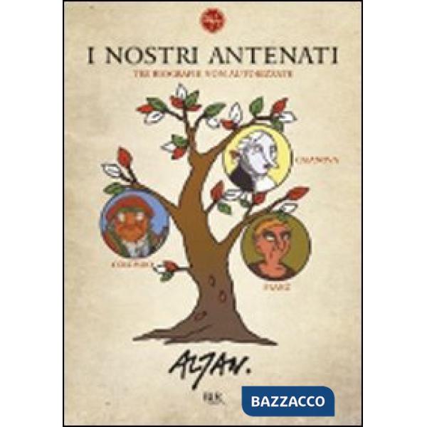 Nostri antenati. Tre biografie non autorizzate. Colombo, Franz, Casanova (I)