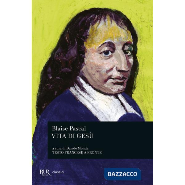 Vita di Gesù. Testo francese a fronte