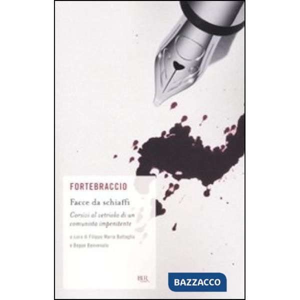 Facce da schiaffi. Corsivi al vetriolo di un comunista impenitente