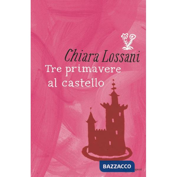 Tre primavere al castello