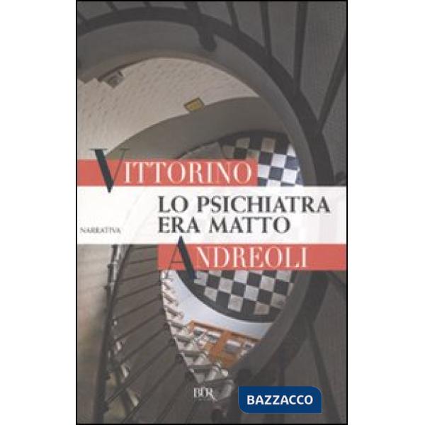 Psichiatra era matto (Lo)