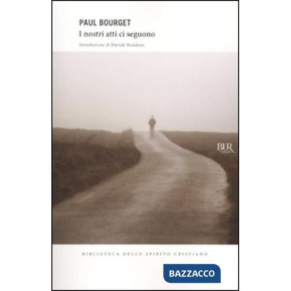 Nostri atti ci seguono (I)