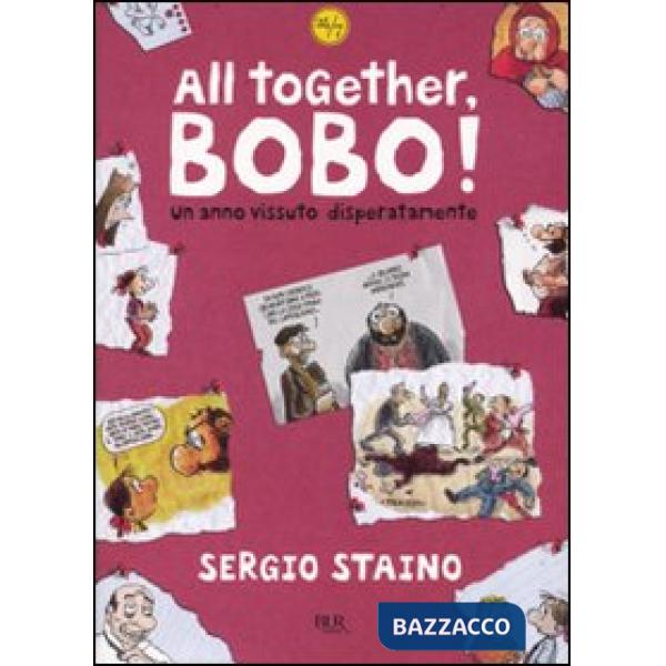 All together, Bobo! Un anno vissuto disperatamente