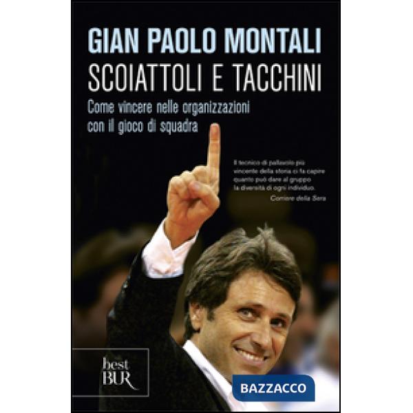 Scoiattoli e tacchini. Come vincere nelle organizzazioni con il gioco di squadra