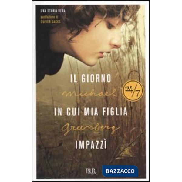 Giorno in cui mia figlia impazzì (Il)