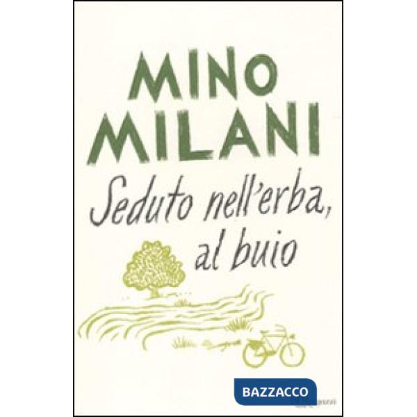 Seduto nell'erba, al buio