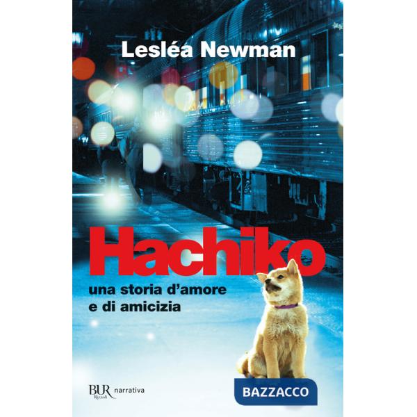 Hachiko. Una storia d'amore e di amicizia