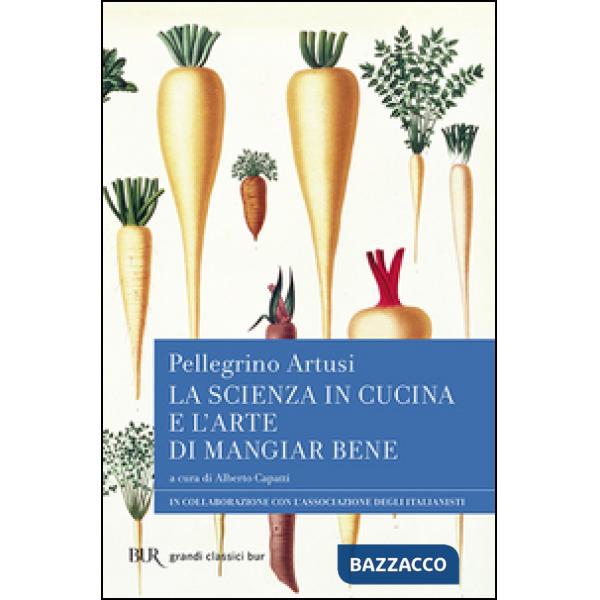 Scienza in cucina e l'arte di mangiar bene (La)