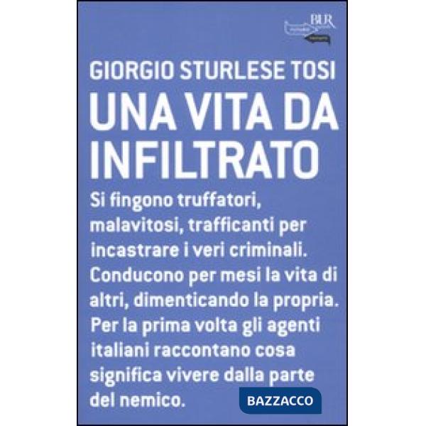 Vita da infiltrato (Una)