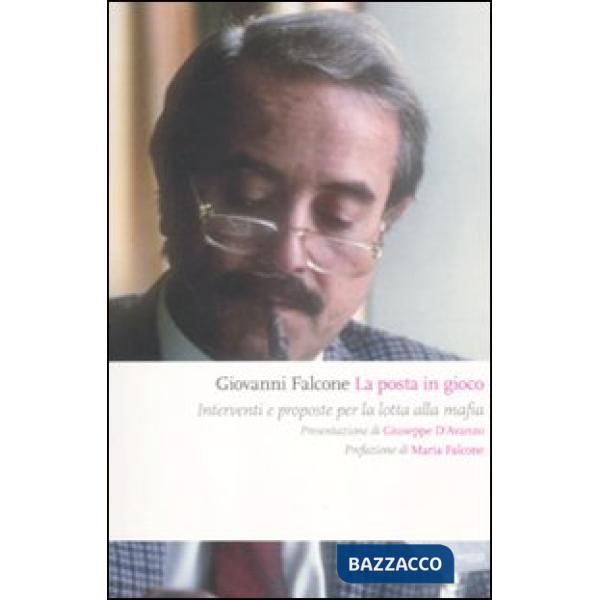 Posta in gioco. Interventi e proposte per la lotta alla mafia (La)