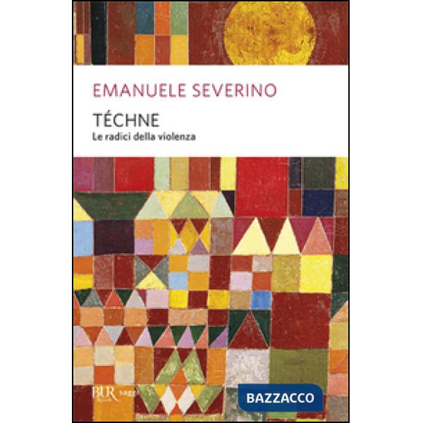 Téchne. Le radici della violenza