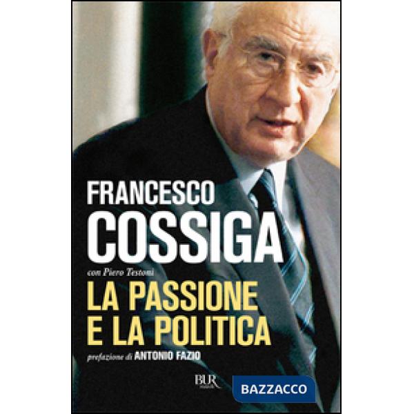Passione e la politica (La)