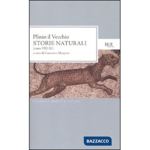 Storie naturali (Libri VIII-XI). Testo latino a fronte