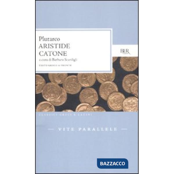 Vite parallele. Aristide-Catone. Testo greco a fronte