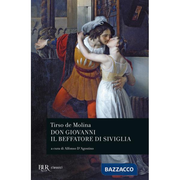 Don Giovanni. Il beffatore di Siviglia. Testo spagnolo a fronte